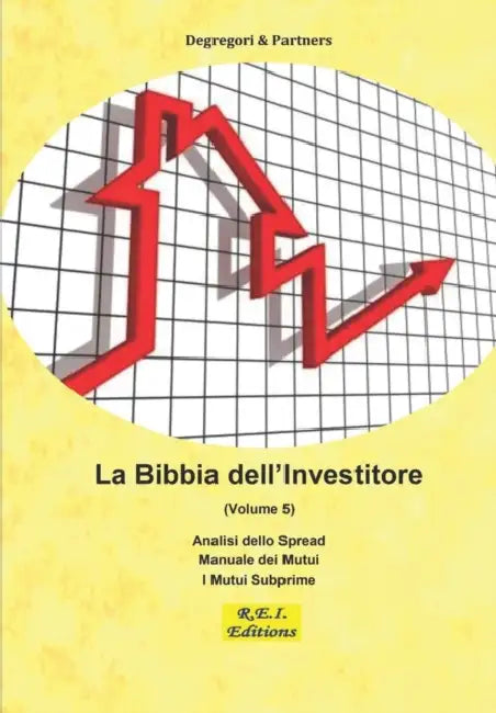 La Bibbia dell'Investitore (Volume 5) by Degregori and Partners