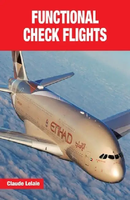 Functional Check Flights by Claude Lelaie