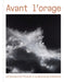 Before the Storm by Emma LaVigne, Yve-Alain Bois, Caroline Bourgeois