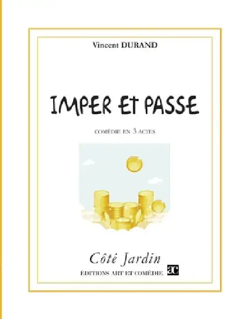 Imper et passe: Comédie en trois actes by Durand, Vincent