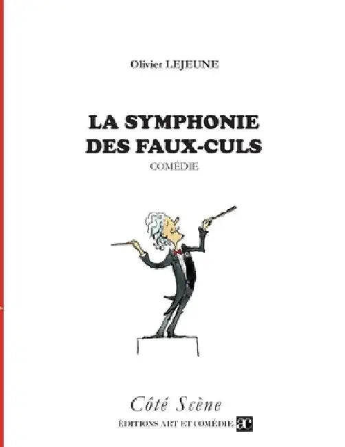 La symphonie des faux-culs by LeJeune, Olivier