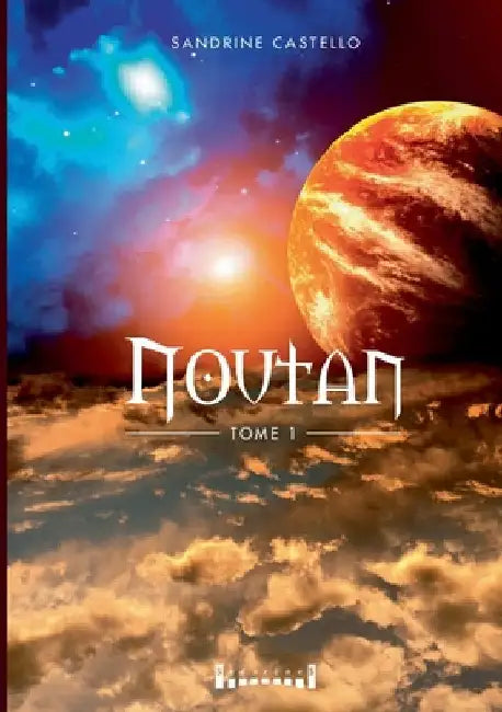 Noutan: Tome 1 by Sandrine Castello