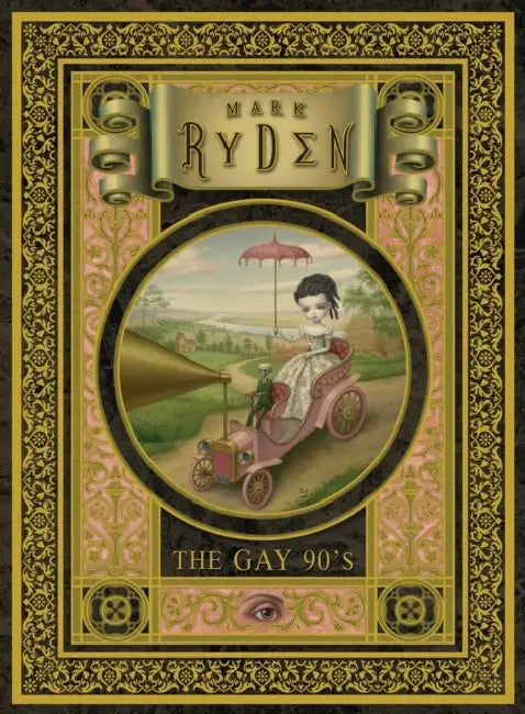 The Gay '90s: A Portfolio: 24 Plates by Mark Ryden