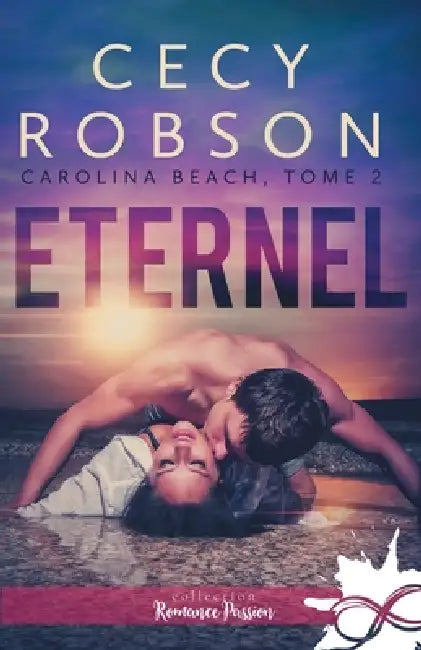 Éternel: Carolina Beach, T2 by Cecy Robson