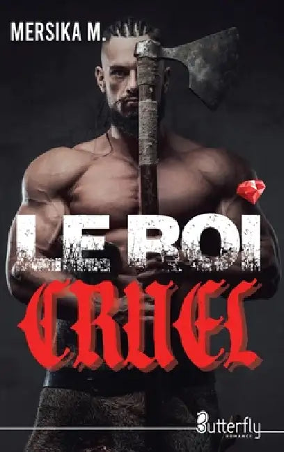 Le Roi Cruel by Mersika M