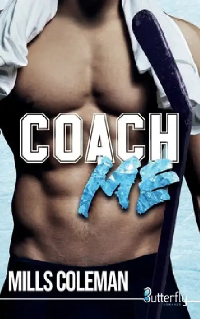 Coach Me by Mills Coleman