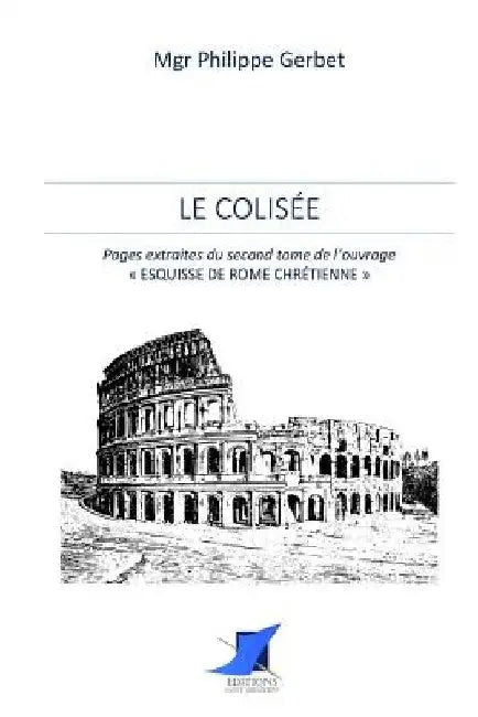 Le Colisée by Editions Saint Sebastien