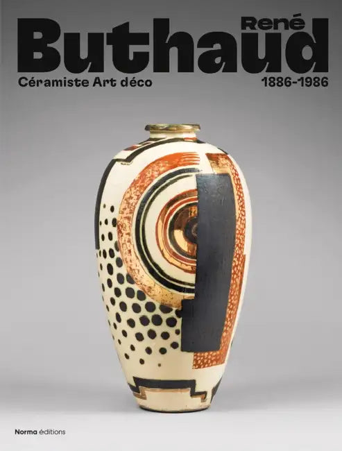 René Buthaud: Céramiste Art Déco (1886-1986) by Françoise Cruège de Forceville, Emmanuel Bréon