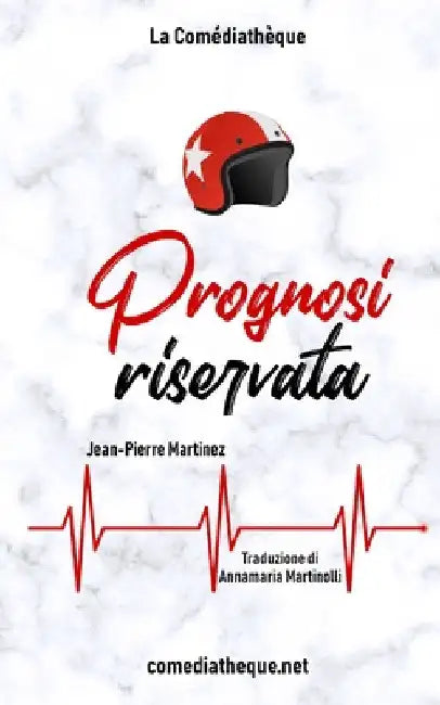 Prognosi riservata by Martinolli, Annamaria