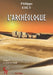 L'archéologue tome2: Le Fort d'Ashir by Philippe Ehly