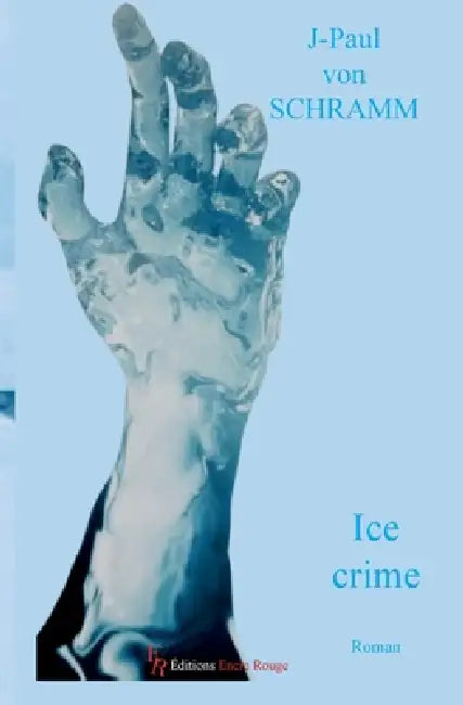 Ice Crime by Jean-Paul Von Schramm