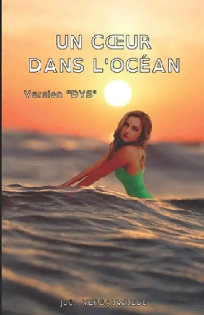 Un coeur dans l'océan - Version DYS by Verbauwhede, Joël