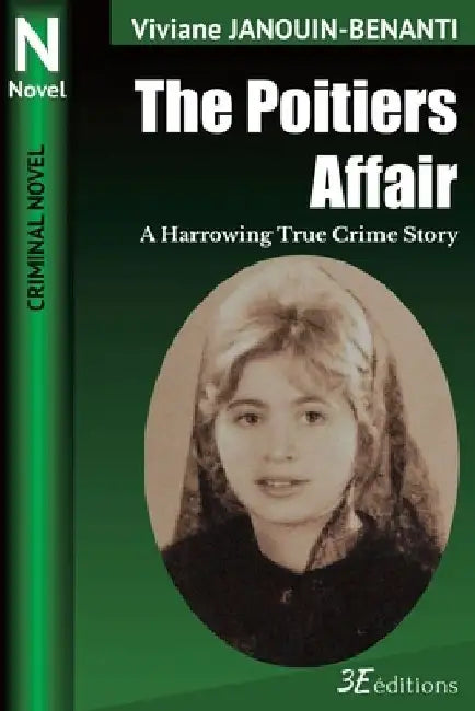 The Poitiers Affair: A Harrowing True Crime Story by Elizabeth Blood