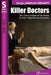 Killer Doctors: The True Crimes of Dr. Petiot & Other Murderous Physicians by Eva N. Siskowski Boatwright