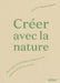 Creer avec la nature