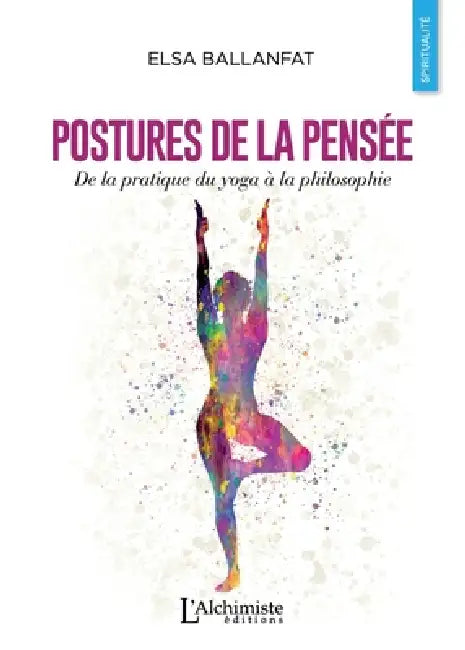Postures de la pensée - De la pratique du yoga à la philosophie by Elsa Ballanfat