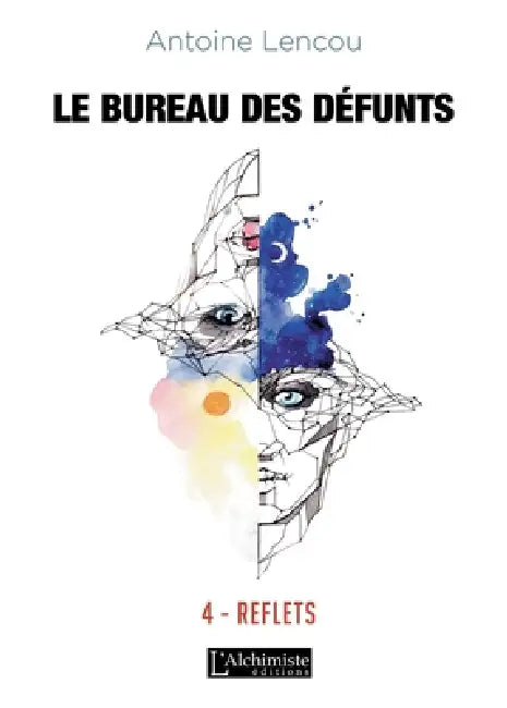 Le bureau des Défunts - 4: Reflets by Antoine Lencou