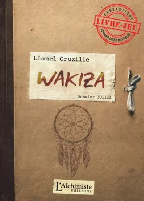 Wakiza: Livre-jeu by Lionel Cruzille