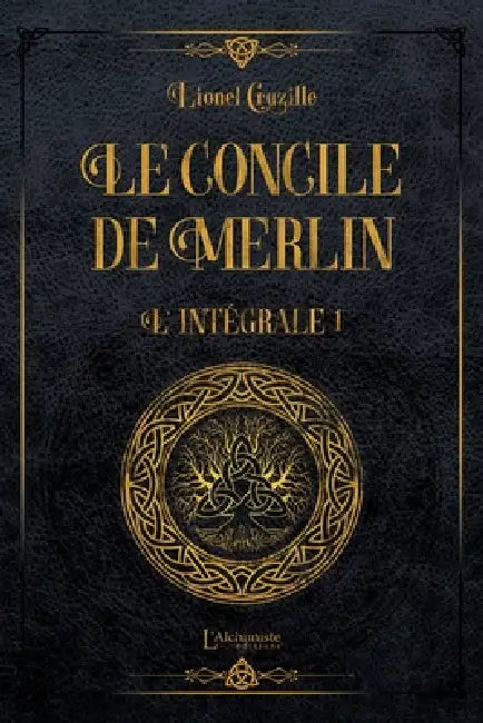 Le Concile de Merlin - Intégrale Volume 1 by Lionel Cruzille