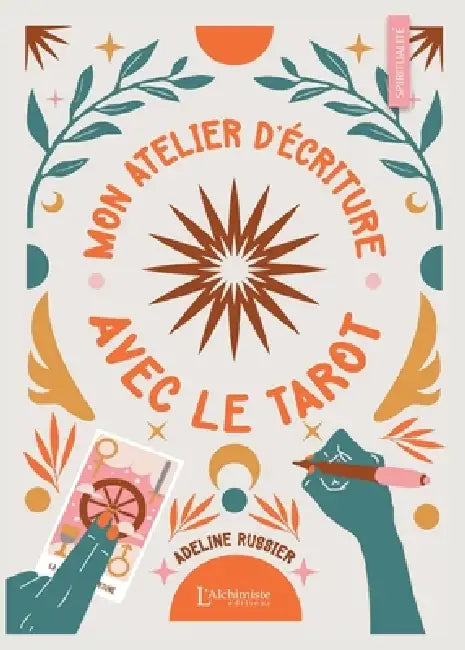 Mon Atelier d'écriture avec le tarot by Adeline Russier