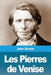Les Pierres de Venise by Ruskin, John
