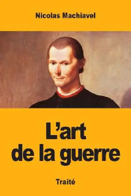 L'art de la guerre by Machiavel, Nicolas