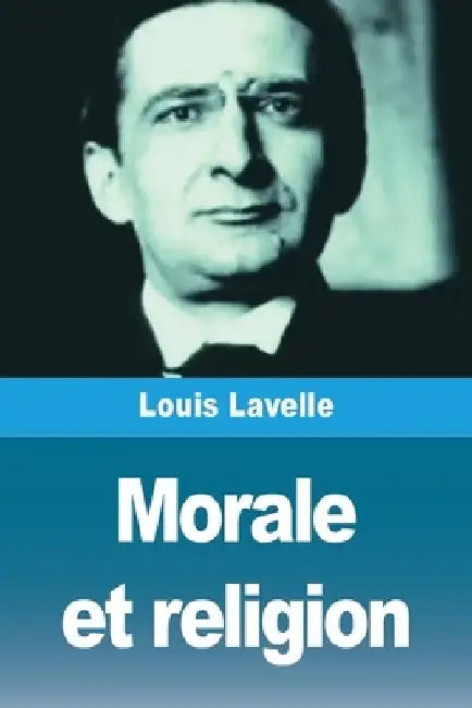 Morale et religion by Louis Lavelle