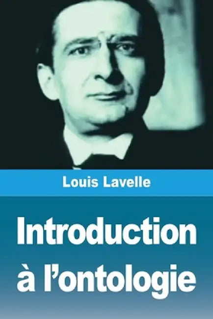 Introduction à l'ontologie by Louis Lavelle