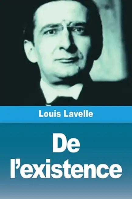 De l'existence by Louis Lavelle