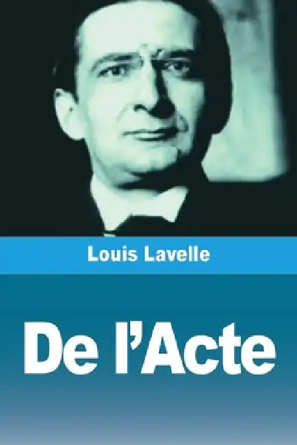 De l'Acte by Louis Lavelle