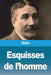 Esquisses de l'homme by Alain