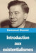 Introduction aux existentialismes by Emmanuel Mounier