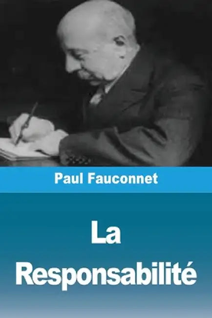 La Responsabilité by Paul Fauconnet