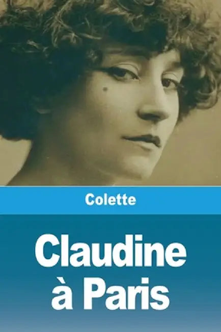 Claudine à Paris by Colette