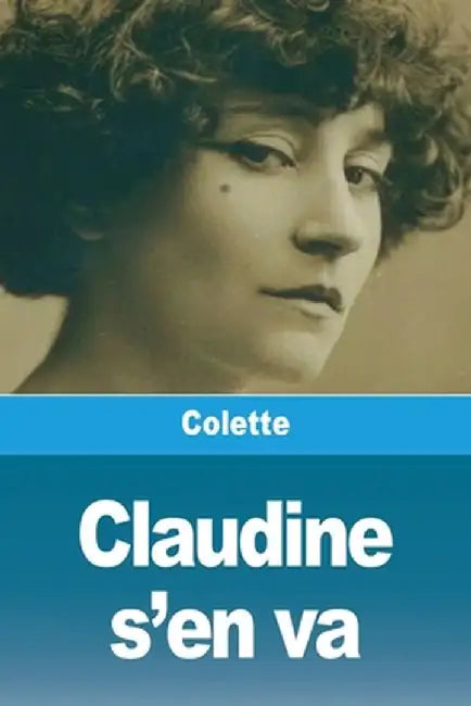 Claudine s'en va by Colette