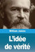 L'idée de vérité by James, William