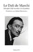 Le Dalí de Marchi: Salvador Dalí soumis à la Question Entretiens avec Robert Descharnes by Jean-François Marchi