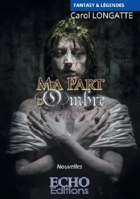 Ma part d'ombre by Carol Longatte