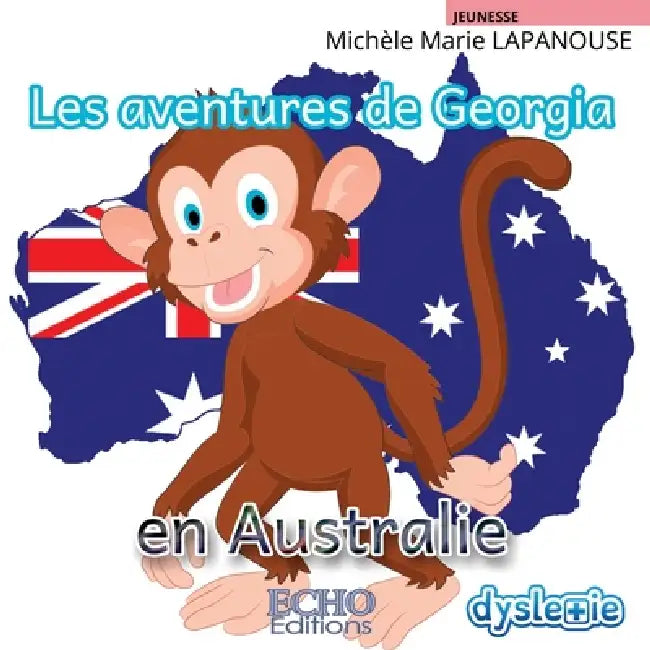 Les aventures de Georgia en Australie by Michèle-Marie Lapanouse