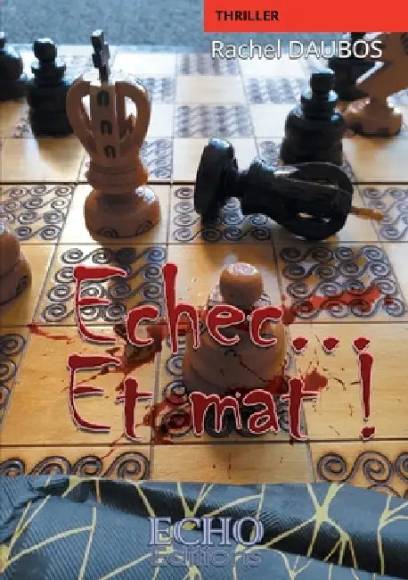 Echec... Et mat ! by Rachel Daubos