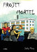 Projet Mortel by Jacky Mony
