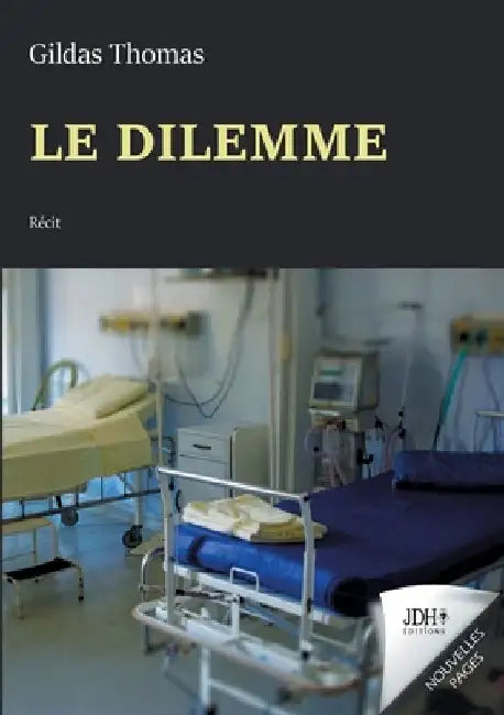 Le dilemme by Thomas, Gildas