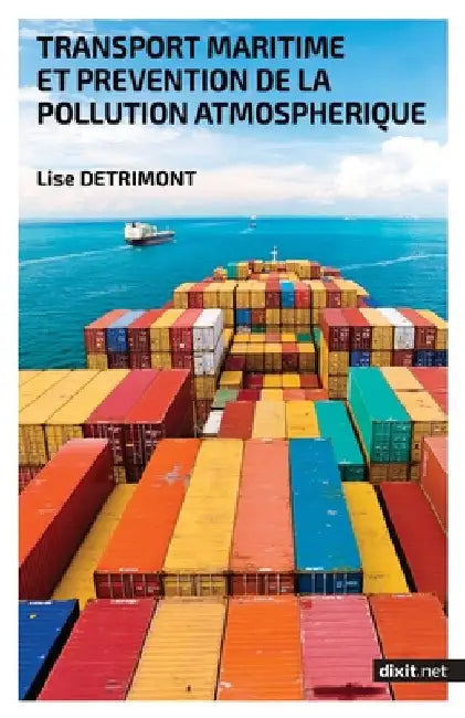 Transport maritime et prévention de la pollution atmosphérique by Detrimont, Lise