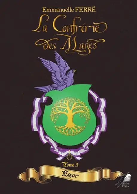 La Confrérie des Mages T3: Essor by Claude Navarret