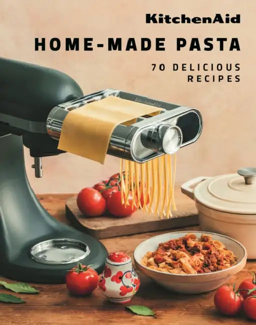 KitchenAid Home-Made Pasta: 70 Delicious Recipes by KitchenAid