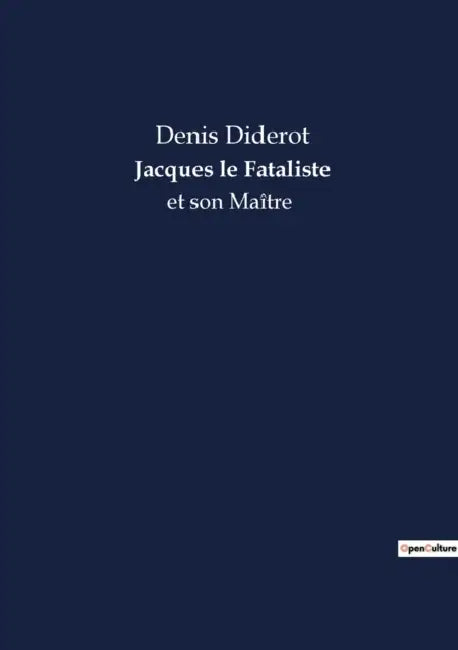 Jacques le Fataliste: et son Maître by Denis Diderot