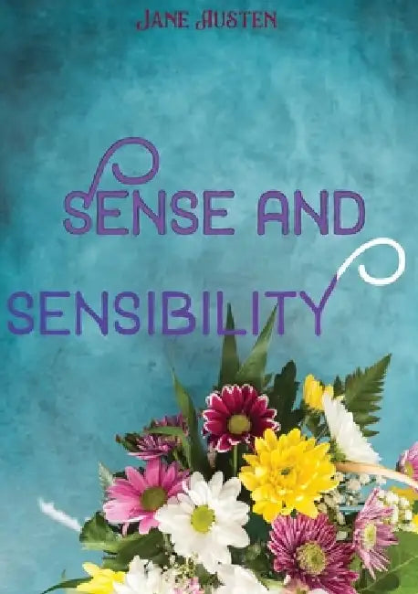 Sense and Sensibility: a novel by Jane Austen, published in 1811. It was published anonymously By A Lady appears on the title page where the by Jane Austen
