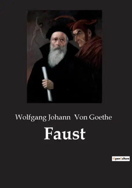 Faust by Wolfgang Johann Von Goethe