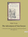 The Adventures of Tom Sawyer: A 1876 novel by Mark Twain about a boy growing up along the Mississippi River. by Twain, Mark