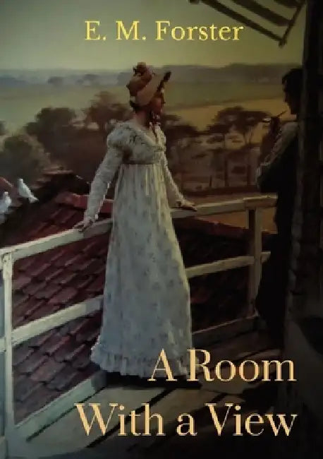 A Room With a View by E. M. Forster